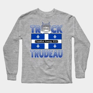 F-CK TRUDEAU QUEBEC FLAG TRUCK TRUDEAU FREEDOM CONVOY 2022 Long Sleeve T-Shirt